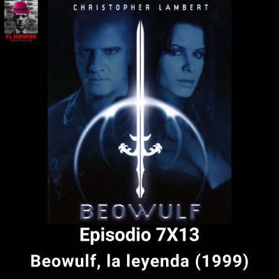 episode EHC 7X13. Cine flichornoso: Beowulf, la leyenda (1999) - Acceso anticipado artwork