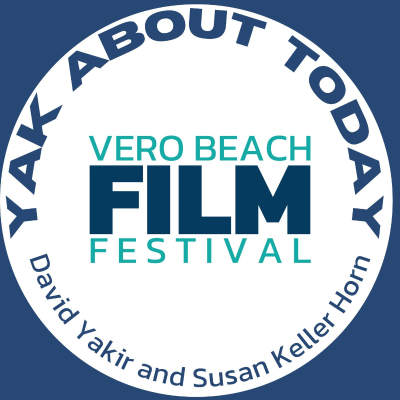 episode April 9 2022 The first Yak About Today with Susan Horn co-founder of The Vero Beach Film Festival artwork