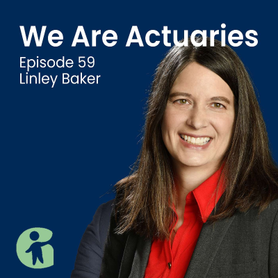 episode How to take a career break without ending your actuarial career with Linley Baker artwork