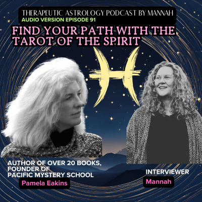 episode #91 - Pamela Eakins - Western Mystery Tradition - Find Your True Path with Tarot of The Spirit artwork