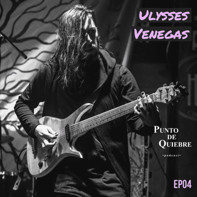 episode EP04 – Ulysses Venegas | Crear un proyecto solista, cristalizarse en una banda y Ancestry Picks | artwork