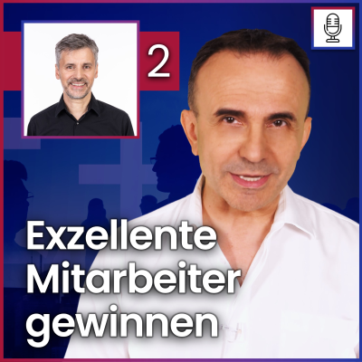 episode So gewinnen Sie exzellente Mitarbeiter für ein zukunftssicheres Unternehmen artwork