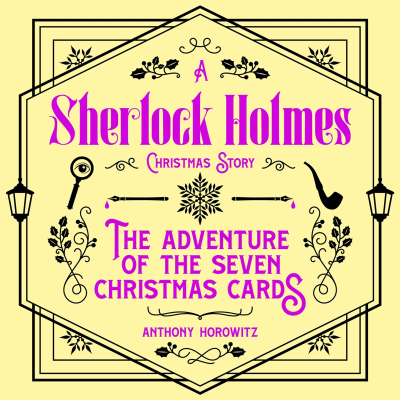 Imagen de portada del espectáculo Adventure of the Seven Christmas Cards – A Sherlock Holmes Christmas Story, The