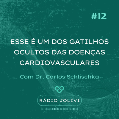 episode #12 - ESSE é um dos gatilhos ocultos das doenças cardiovasculares artwork