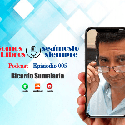 episode Podcast Somos Libros, Seámoslo Siempre / PROGRAMA 005 - Ricardo Sumalavia, escritor y profesor. artwork