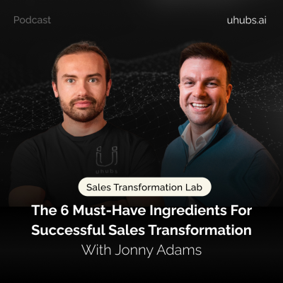 episode The 6 must-have ingredients for successful Sales Transformation artwork