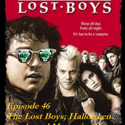 episode Episode 46: The Lost Boys; Halloween Candy and Memories artwork