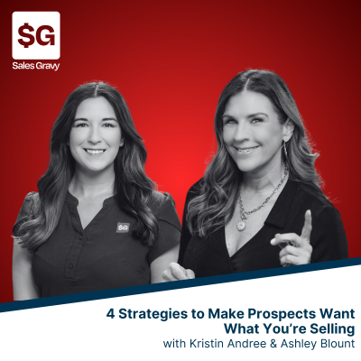 episode 4 Strategies to Make Prospects Want What You’re Selling artwork