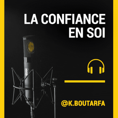 episode 🎙 Confiance en soi - Podcast artwork