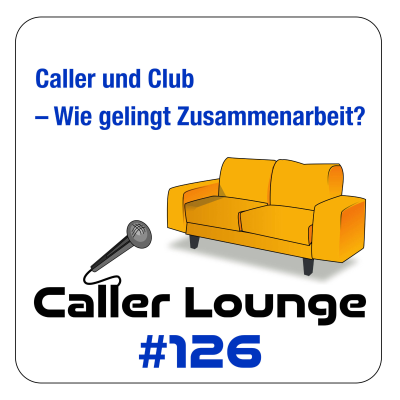 episode #126 Caller und Club – Wie gelingt Zusammenarbeit? artwork
