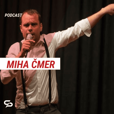 episode Podcast - človek talentov – Miha Čmer artwork