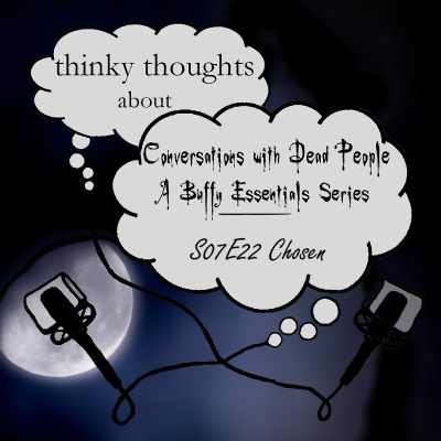 episode Conversations with Dead People 7.16: Chosen (s07e22) artwork