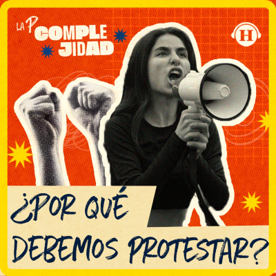 episode ¿Por qué debemos protestar y disentir? artwork