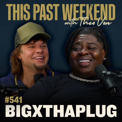 episode E541 BigXthaPlug artwork