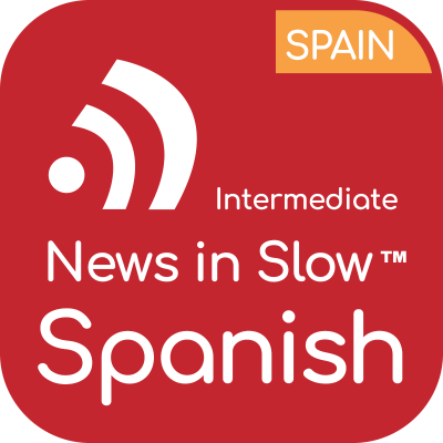episode News in Slow Spanish - #838 - Easy Spanish Radio artwork