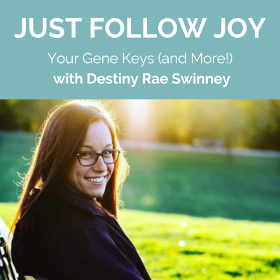 episode Your Gene Keys (and More!) with Destiny Rae Swinney artwork