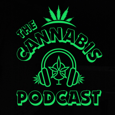The ‘CANNABIS ’ Podcast