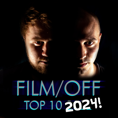 episode Film/Off Episode 123 - Top 10 Film fra 2024 artwork