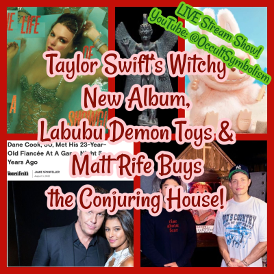 episode Taylor Swift’s Witchy New Album, Labubu Demon Toys & Matt Rife Buys the Conjuring House! LIVE Stream! artwork