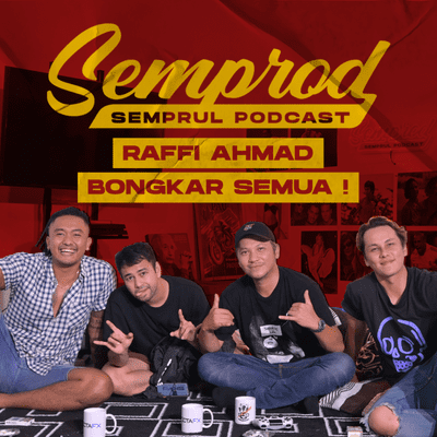 episode SEMPROD: RAFFI AHMAD NONGKRONG SAMA GADING UUS ANDHIKA BORIS! BONGKAR KARIR & HUBUNGAN DENGAN GIGI ! artwork
