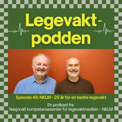 episode #45: NKLM - 20 år for en bedre legevakt artwork