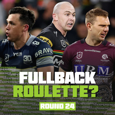 episode FULLBACK ROULETTE? (ROUND 24) [TEAM LIST TUESDAY] artwork