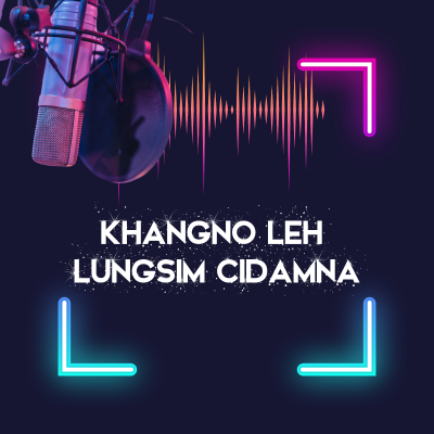 episode Khangno leh Lungsim Cidamna artwork