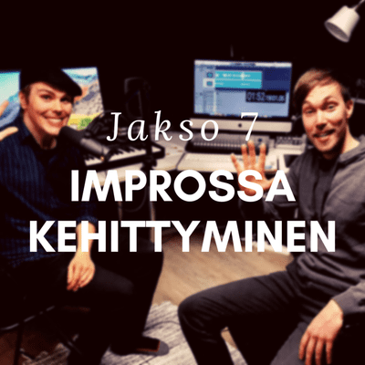 episode Jakso 7: Improssa kehittyminen artwork