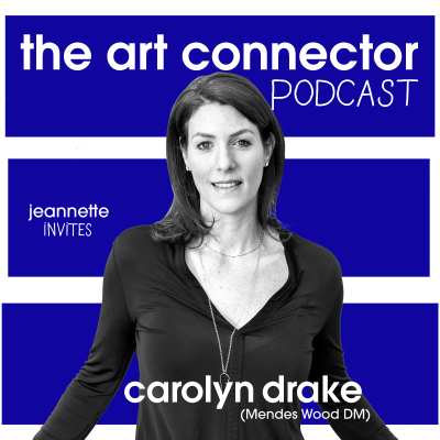 S01E12 The Art Connector Podcast: Carolyn Drake (Mendes Wood DM)
