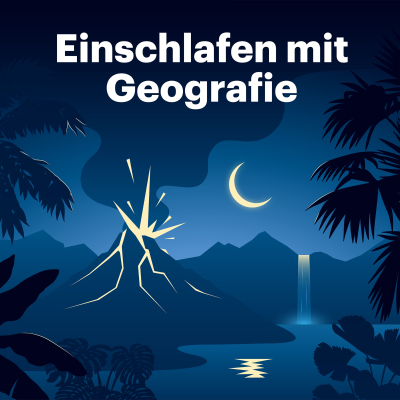 Coverbild der Sendung Einschlafen mit Geografie