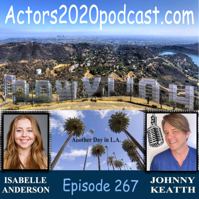 episode Episode 267: Isabelle Anderson - Young Aspiring Actress from Australia artwork
