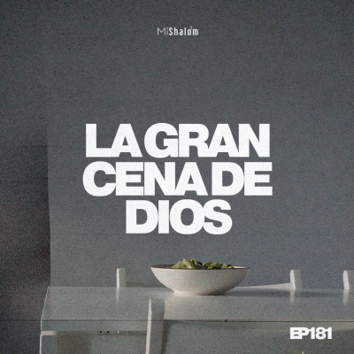episode EP 181: La Gran Cena de Dios - Marco Argeñal Jr artwork