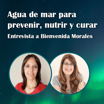 episode 75. Agua de mar para prevenir, nutrir y curar – Bienvenida Morales artwork