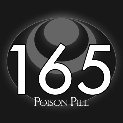 episode 165 – Poison Pill artwork