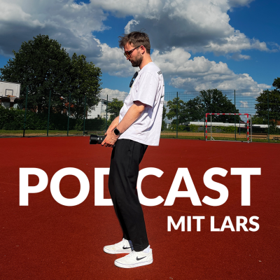 Podcast - mit Lars