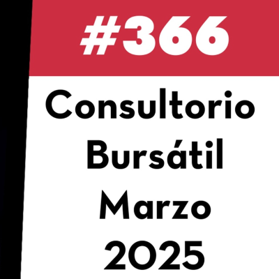 episode 366. Consultorio Bursátil - Marzo 2025 artwork
