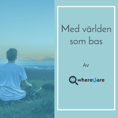 Med världen som bas