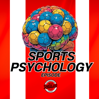 episode Sunderland first team performance psychologist Lauren Garner meets WTF Podcast | #TilTheEnd, that Ballard goal, injury recovery and Luke O'Nien artwork