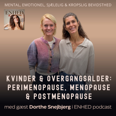 episode 165. Del 1: Kvinder & overgangsalder: Perimenopause, menopause & postmenopause med Dorthe Snejbjerg artwork