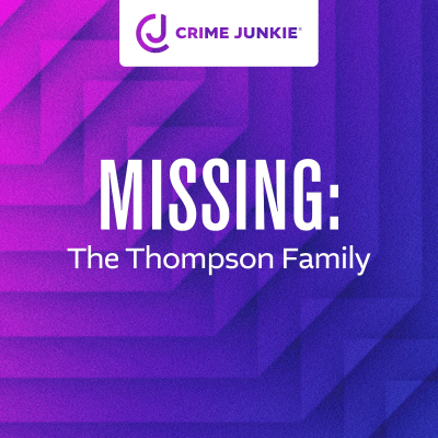 episode MISSING: The Thompson Family artwork