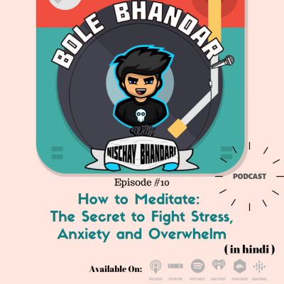 episode How to Meditate: The Solution To Your Mental Health Problems ( IN HINDI ) | Nischay Bhandari artwork