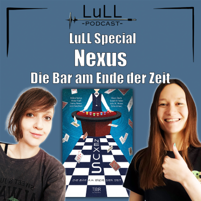 episode LuLL Special: Nexus – Die Bar am Ende der Zeit mit Vivian Kraft & Eileen Stortz artwork