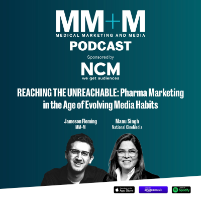 episode Reaching the unreachable: Pharma marketing in the age of evolving media habits, a podcast sponsored by National CineMedia artwork