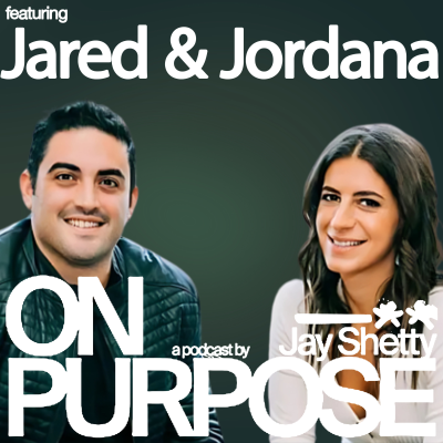 episode Jared Freid & Jordana Abraham: Dating App Burnout? Do THIS 30-Day Challenge to Stop Wasting Time and FINALLY Meet the Right Person artwork