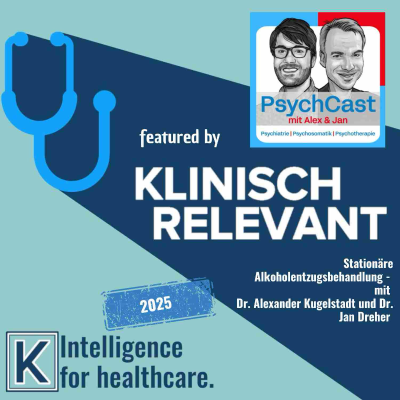 episode Stationäre Alkoholentzugsbehandlung - mit Dr. Alexander Kugelstadt und Dr. Jan Dreher artwork