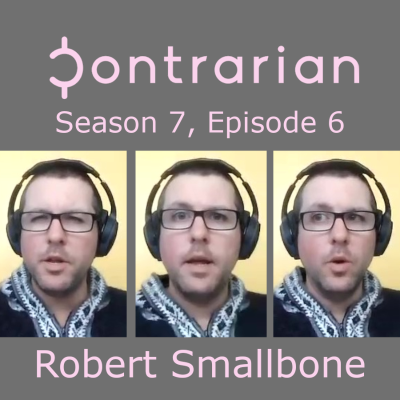 episode Recession Fears Are Overblown: Robert Smallwood, The Contrarian Catalyst artwork