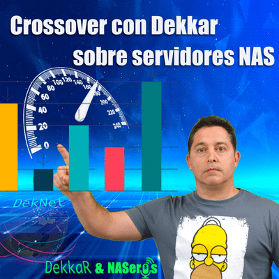 episode 88 - Crossover con Dekkar sobre test de rendimiento en servidores NAS artwork