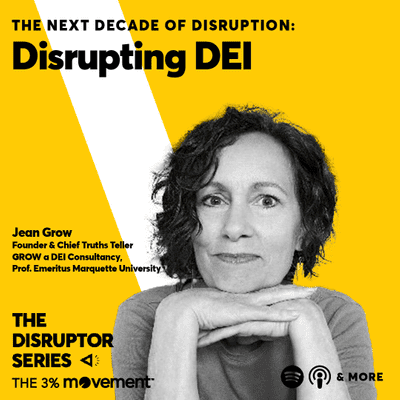 episode The Next Decade of Disruption: Jean Grow is Disrupting DEI IRL artwork