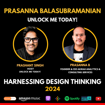 episode Harnessing design thinking and digital excellence - Prasanna Balasubramanian in conversation with Prashant Singh artwork