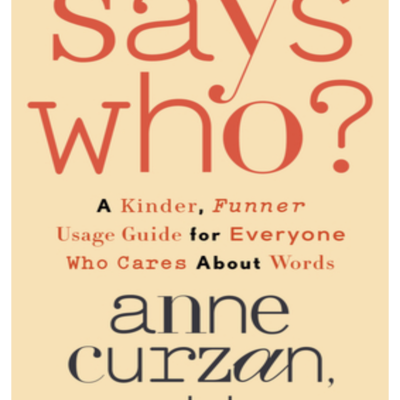 episode Episode 760: Anne Curzan - Says Who? A Kinder, Funner Usage Guide for Everyone Who Cares About Words artwork
